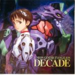 EVA音乐专辑介绍——《NEON GENESIS EVANGELION – DECADE》